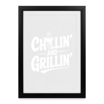 Chillin' and Grillin' - Framed poster (27 × 37 cm) - black - Front
