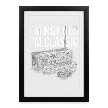 Not Old, I'm Classic Radio - Framed poster (27 × 37 cm) - black - Front