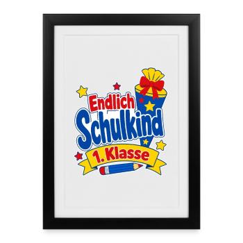Einschulung Endlich Schulkind 1. Klasse Schultüte - Affiche encadrée (27 × 37 cm) - noir - Devant