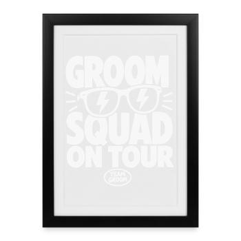 Groom Squad on Tour Team Groom - Framed poster (27 × 37 cm) - black - Front
