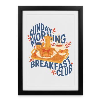 Breakfast Sunday Morning Breakfast Club Funny - Framed poster (27 × 37 cm) - black - Front