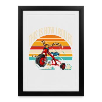 This Is How I Rolled Retro Tricycle Nostalgia - Framed poster (27 × 37 cm) - black - Front