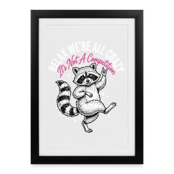 Détends-toi, on est tous fous - Affiche encadrée (27 × 37 cm) - noir - Devant