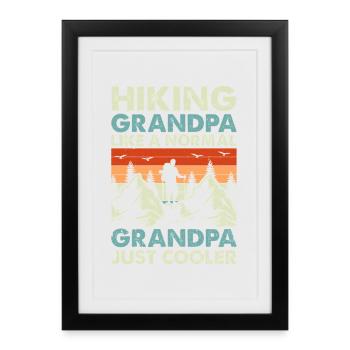 Hiking grandpa like a normal grandpa just cooler - Framed poster (27 × 37 cm) - black - Front