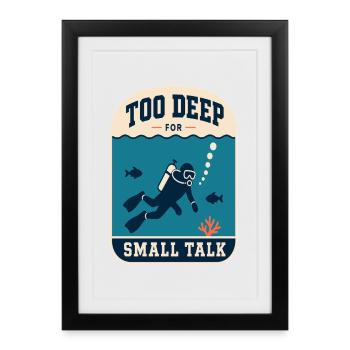 Trop profond pour des banalités - Affiche encadrée (27 × 37 cm) - noir - Devant