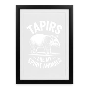 Tapir Sayings Tapir Funny Tapir Gift - Framed poster (27 × 37 cm) - black - Front
