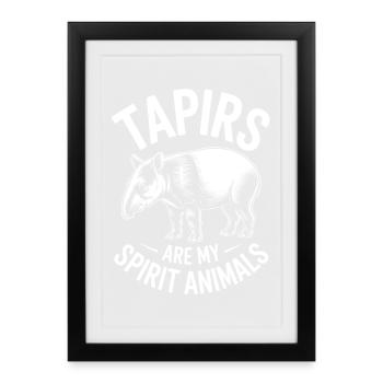 Tapir Sayings Tapir Funny Tapir Gift - Framed poster (27 × 37 cm) - black - Front