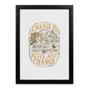 Coin collectors, numismatics: Change Is Never Just Change - Framed poster (27 × 37 cm) - black - Front