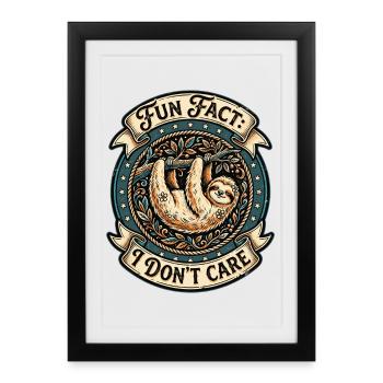 Funny sarcastic fun fact I don't care - Framed poster (27 × 37 cm) - black - Front
