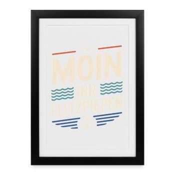 Moin Ihr Flitzpiepen Norddeutsch Hamburg Büro Moin - Gerahmtes Poster (27 × 37 cm) - Schwarz - Vorne