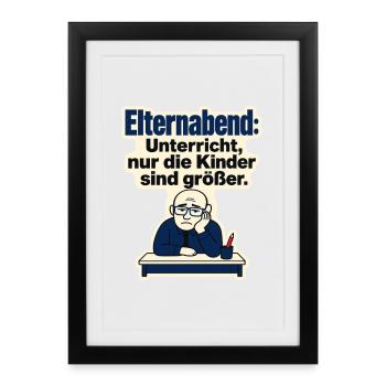 Lehrer Humor Elternabend Spruch, Kinder sind größe - Framed poster (27 × 37 cm) - black - Front