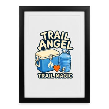 Trail Angel Trail Magic Appalachian Trail Hiker Gi - Framed poster (27 × 37 cm) - black - Front