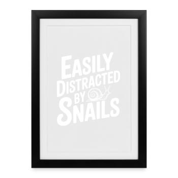 Easily Distracted By Snails - Framed poster (27 × 37 cm) - black - Front
