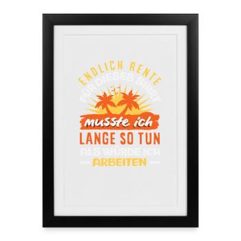 Endlich Rente Lange Gearbeitet - Gerahmtes Poster (27 × 37 cm) - Schwarz - Vorne