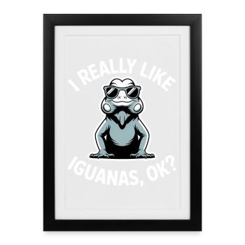 Iguanas Sayings Iguanas Funny Iguanas Gift - Framed poster (27 × 37 cm) - black - Front