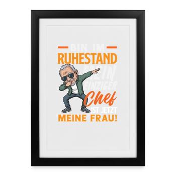 Ruhestand Chef Ist Meine Frau - Gerahmtes Poster (27 × 37 cm) - Schwarz - Vorne
