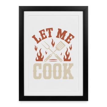 Let Me Cook Cooking Grilling Meme Grill Master Chef - Framed poster (27 × 37 cm) - black - Front