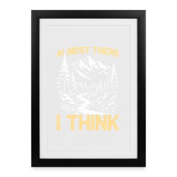 Almost there i think Hiking Mountains Mountaineering - Framed poster (27 × 37 cm) - black - Front