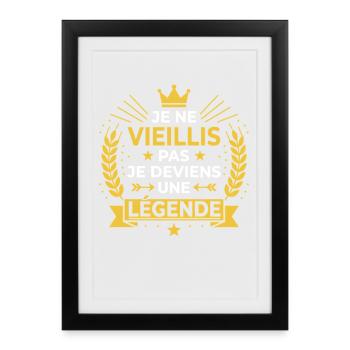 Je ne vieillis pas, je deviens légende - Affiche encadrée (27 × 37 cm) - noir - Devant