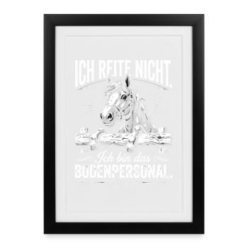 Ich reite nicht ich bin das bodenpersonal - Gerahmtes Poster (27 × 37 cm) - Schwarz - Vorne