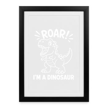 Roar I'm a Dinosaur Funny Cute Dino T-Rex Drawing - Framed poster (27 × 37 cm) - black - Front