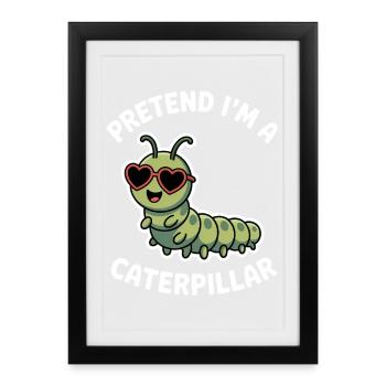 Dictons de chenille, cadeau drôle de chenille - Affiche encadrée (27 × 37 cm) - noir - Devant