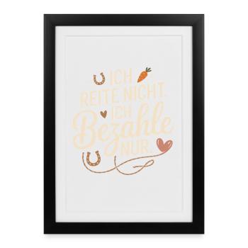 Reite Nicht Bezahle Pferdepapa Pferdemama Pferde - Gerahmtes Poster (27 × 37 cm) - Schwarz - Vorne
