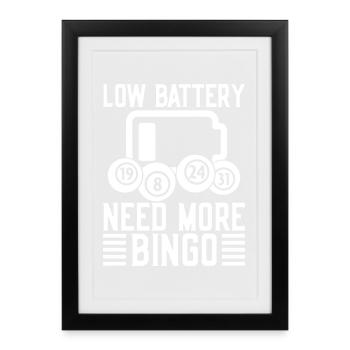 Joueur de bingo batterie faible : besoin de plus de bingo - Affiche encadrée (27 × 37 cm) - noir - Devant