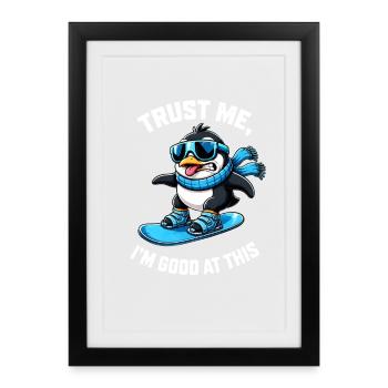 Penguin on Snowboard Winter Sports Saying - Framed poster (27 × 37 cm) - black - Front