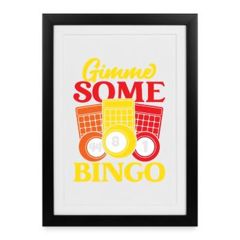Bingo Game Gimme Some Bingo - Framed poster (27 × 37 cm) - black - Front