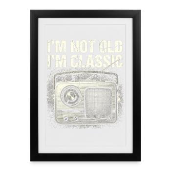 Not Old, I'm Classic Radio - Framed poster (27 × 37 cm) - black - Front