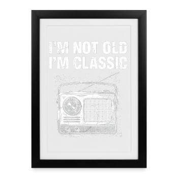 Not Old I'm Classic Radio - Framed poster (27 × 37 cm) - black - Front