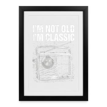 Not Old, I’m Classic : Radio Vintage - Affiche encadrée (27 × 37 cm) - noir - Devant