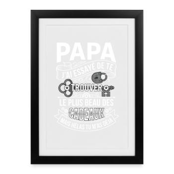 Papa Tu M'as Déjà Le Plus Beau Cadeau Humour - Affiche encadrée (27 × 37 cm) - noir - Devant