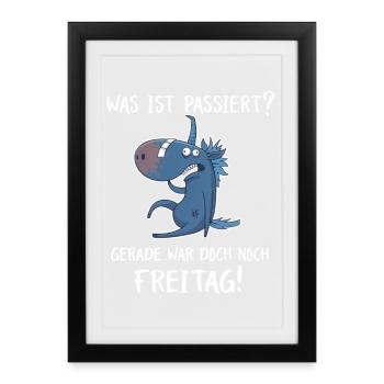 Gerade war doch Freitag – Einhorn Party - Gerahmtes Poster (27 × 37 cm) - Schwarz - Vorne