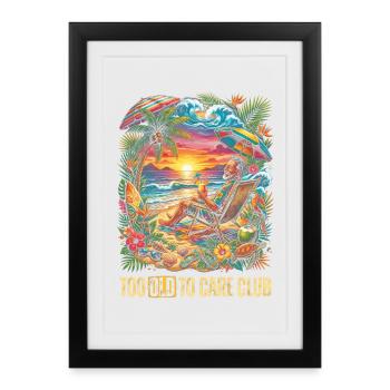 Too Old To Care Club Grandpa Vacation - Framed poster (27 × 37 cm) - black - Front