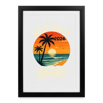 Retraité 2026 Vivre le rêve - Affiche encadrée (27 × 37 cm) - noir - Devant