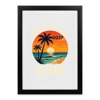 Retraité 2027 Vivre le rêve - Affiche encadrée (27 × 37 cm) - noir - Devant