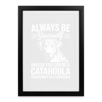 Louisiana Catahoula Leopard Dog Saying Gift - Framed poster (27 × 37 cm) - black - Front