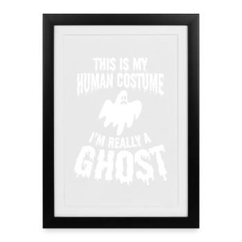 Halloween - This Is My Human Costume I'm Really A - Framed poster (27 × 37 cm) - black - Front