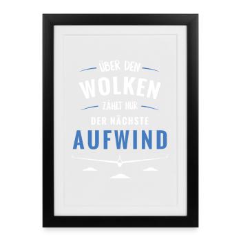 Über den Wolken zählt Aufwind - Gerahmtes Poster (27 × 37 cm) - Schwarz - Vorne