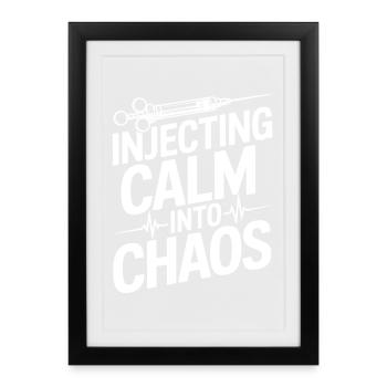 Anesthesiologist Calm Into Chaos Anesthesia - Framed poster (27 × 37 cm) - black - Front