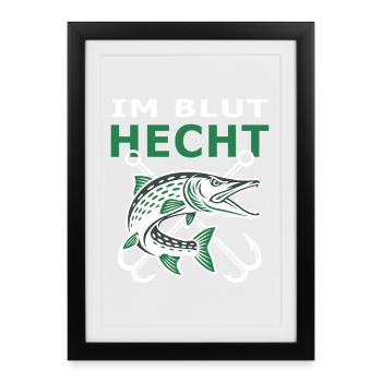 Hecht im Blut – Hechtangler Raubfisch Motiv - Gerahmtes Poster (27 × 37 cm) - Schwarz - Vorne