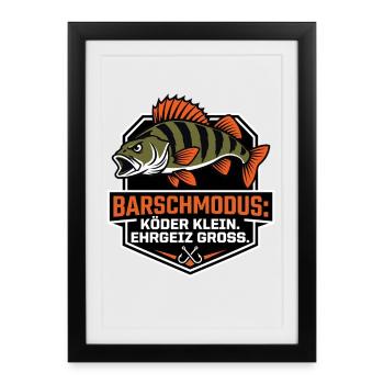 Barschmodus – Barschangler Raubfisch Spruch - Gerahmtes Poster (27 × 37 cm) - Schwarz - Vorne