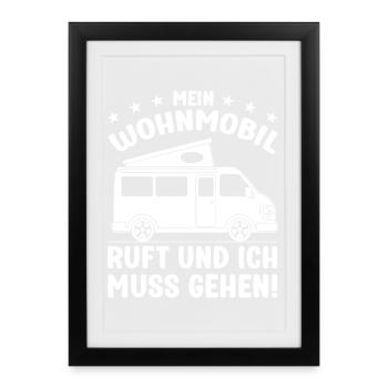 Mein Wohnmobil ruft und ich muss gehen Camping - Gerahmtes Poster (27 × 37 cm) - Schwarz - Vorne
