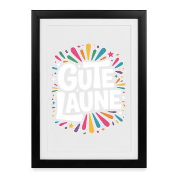 Gute Laune Karneval Fasching Karnevalskostüm Alaaf - Gerahmtes Poster (27 × 37 cm) - Schwarz - Vorne