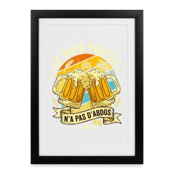 Papa Parfait N'a Pas D'abdos Humour Bière - Affiche encadrée (27 × 37 cm) - noir - Devant