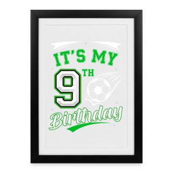Its My 9th Birthday Soccer Boys 9 Years Birthday 9 - Framed poster (27 × 37 cm) - black - Front