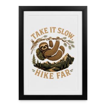 Take It Slow Hike Far Sloth - Framed poster (27 × 37 cm) - black - Front