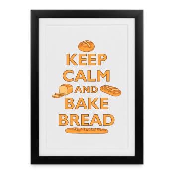 BÄCKER - KEEP CALM AND BAKE BREAD - BROT BACKEN - Framed poster (27 × 37 cm) - black - Front